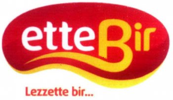 ETTEBİR LEZZETTE BİR...